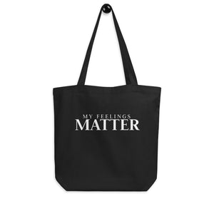 MY FEELINGS MATTER | Eco Tote Bag