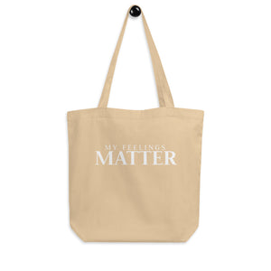 MY FEELINGS MATTER | Eco Tote Bag