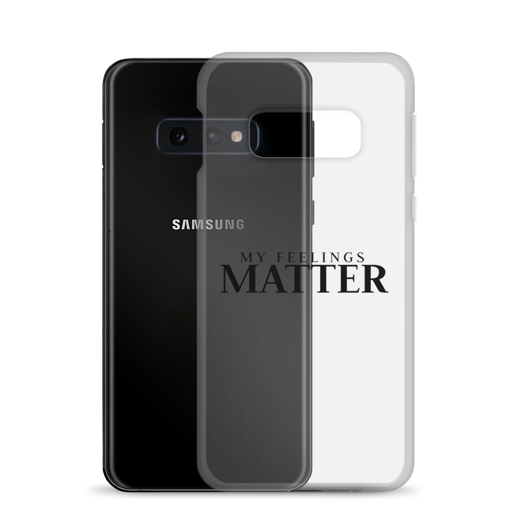 My Feelings Matter | Samsung Case