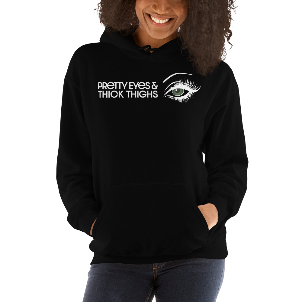 Pretty Eyes & Thick Thighs | Green | Unisex Hoodie