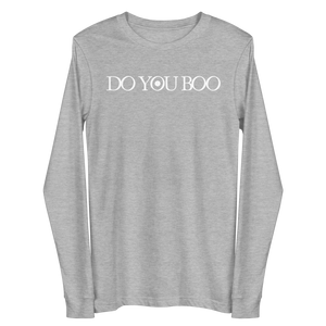 Do You Boo | Unisex Long Sleeve