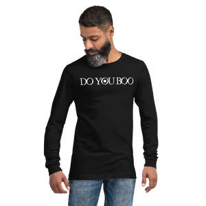 Do You Boo | Unisex Long Sleeve