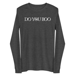 Do You Boo | Unisex Long Sleeve