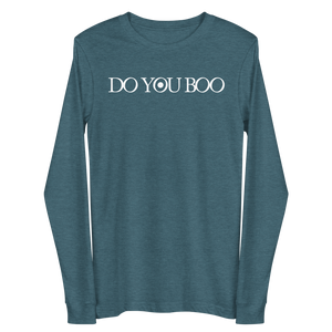 Do You Boo | Unisex Long Sleeve