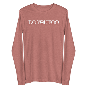 Do You Boo | Unisex Long Sleeve