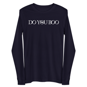 Do You Boo | Unisex Long Sleeve